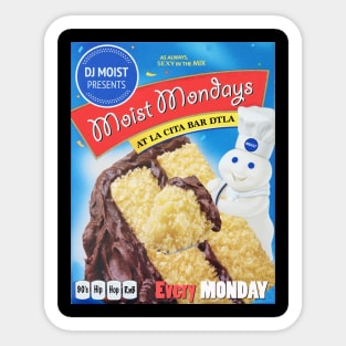 Moist Mondays Sticker